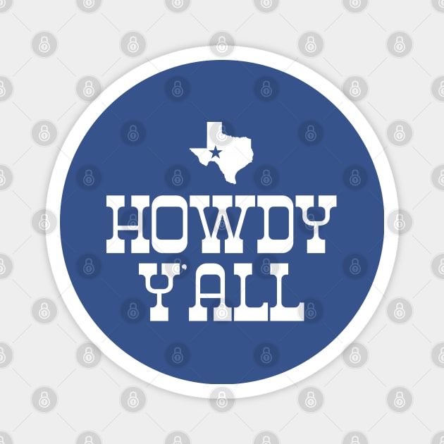 Howdy Yall Texas Cowboy #2 Magnet by SalahBlt